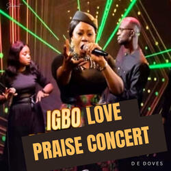 Igbo Love Praise Concert