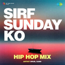 Sirf Sunday Ko