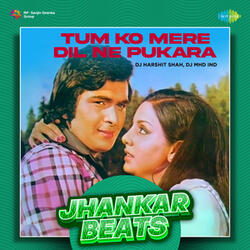 Tum Ko Mere Dil Ne Pukara