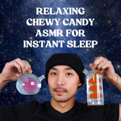Relaxing Chewy Candy ASMR for Instant Sleep