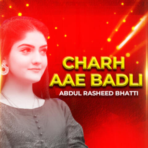 Charh Aae Badli