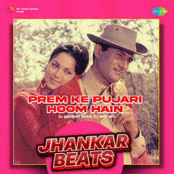 Prem Ke Pujari Hoom Hain