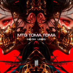 MTG TOMA TOMA