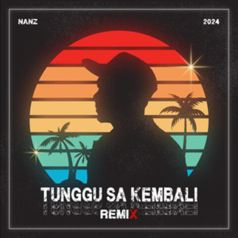Tunggu Sa Kembali