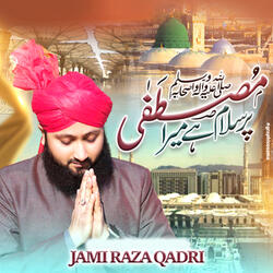Mustafa Per Salaam Hai Mera