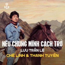 Nếu Chúng Mình Cách Trở