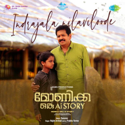 Indrajala Nilaviloode (From "Monica Oru Ai Story")