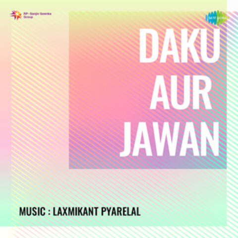 Daku Aur Jawan (Original Motion Picture Soundtrack)