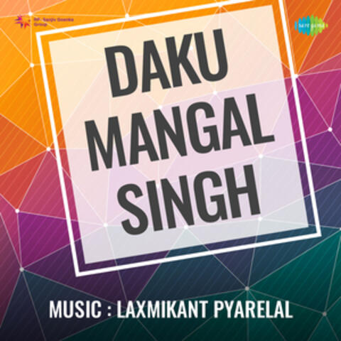 Daku Mangal Singh (Original Motion Picture Soundtrack)