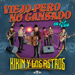 Viejo Pero No Cansado