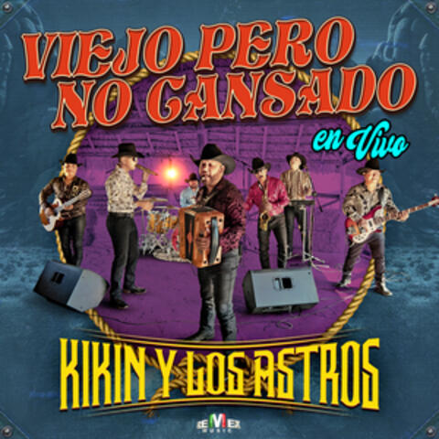 Viejo Pero No Cansado