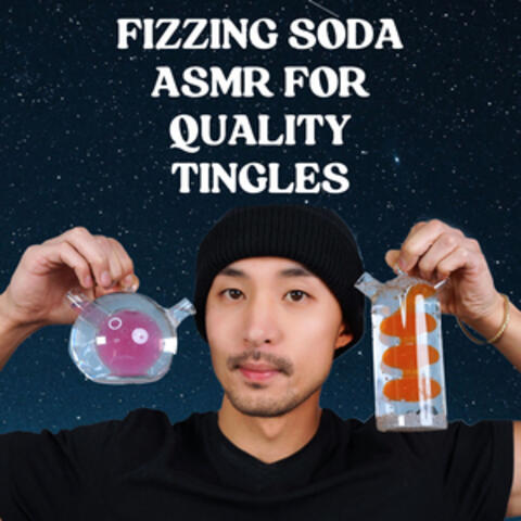 Fizzing Soda ASMR for Quality Tingles