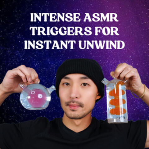Intense ASMR Triggers for Instant Unwind