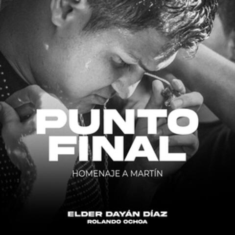 Punto Final (Homenaje a Martín)