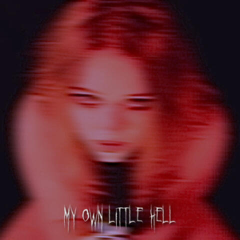 my own little hell