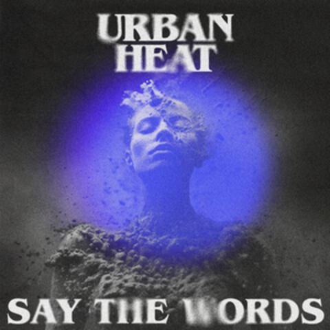 Say the Words