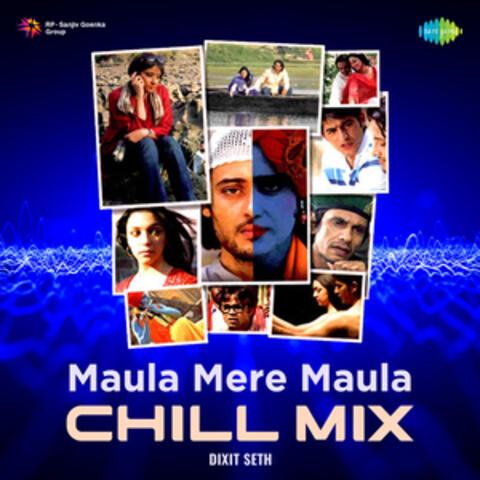 Maula Mere Maula