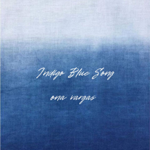 Indigo Blue Song