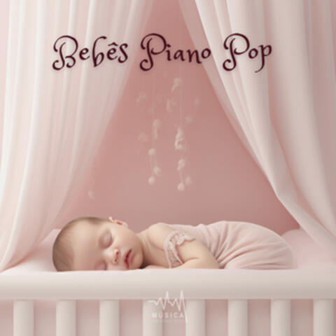 Bebês: Piano Pop