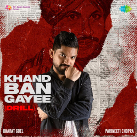 Khand Ban Gayee (Drill)