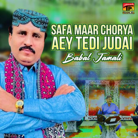 Safa Maar Chorya Aey Tedi Judai - Single