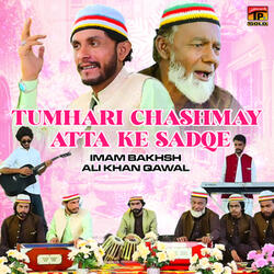 Tumhari Chashmay Atta Ke Sadqe