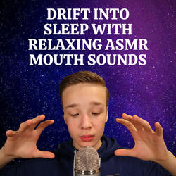 Mouth Sound Sleepy Time