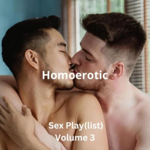 Homoerotic Volume 3