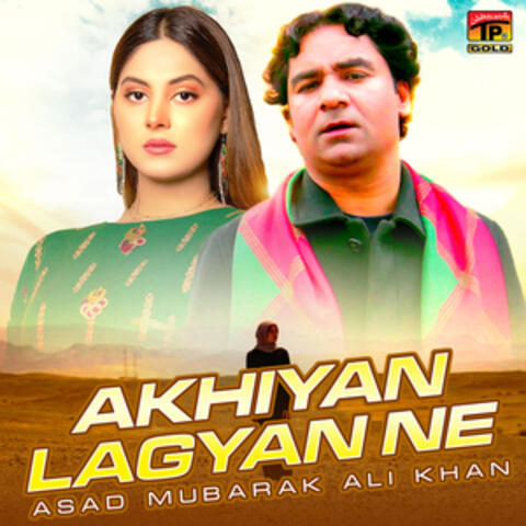 Akhiyan Lagyan Ne - Single