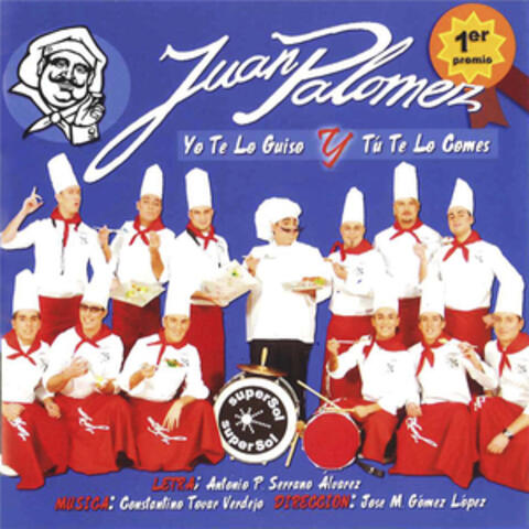Juan Palómez: Yo te lo guiso y tú te lo comes