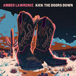 Kick The Doors Down
