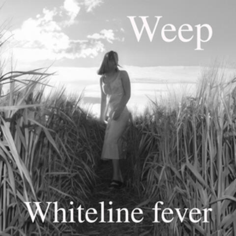 Whiteline Fever