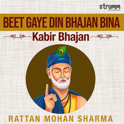 Beet Gaye Din Bhajan Bina