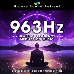 Open Your Mind - 963Hz Manifestation Music