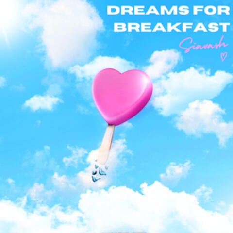 Dreams for Breakfast