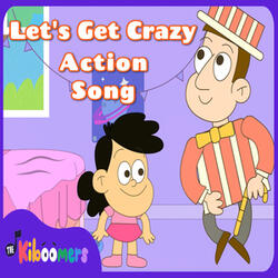 Let’s Get Crazy Action Song