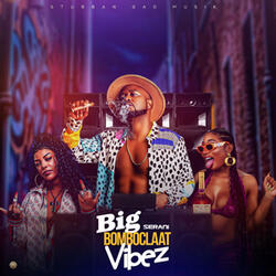 Big Bomboclaat Vibez