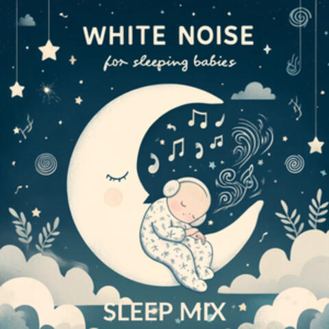 White Noise for Sleeping Babies
