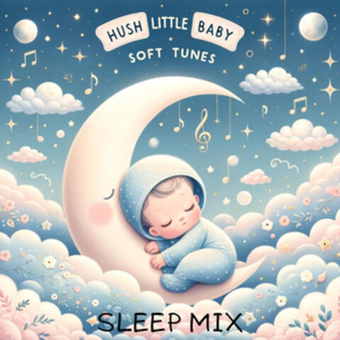 Hush Little Baby Soft Tunes