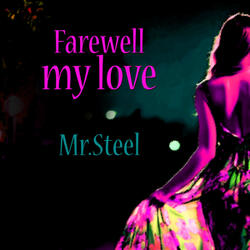 Farewell My Love