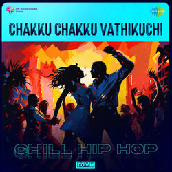 Chakku Chakku Vathikuchi