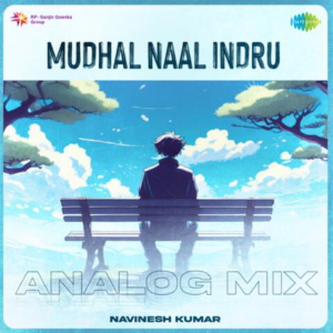 Mudhal Naal Indru