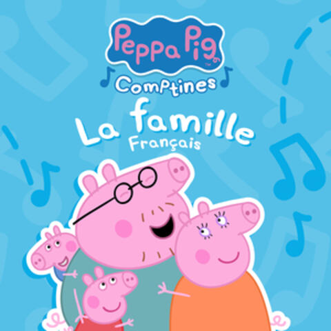 Peppa Pig Comptines: La Famille