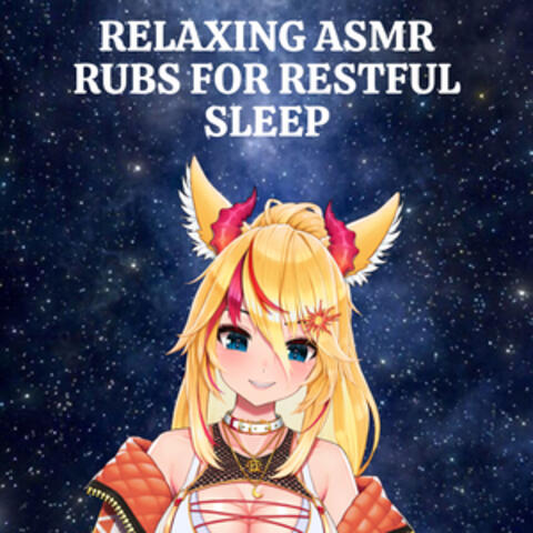Relaxing ASMR Rubs for Restful Sleep