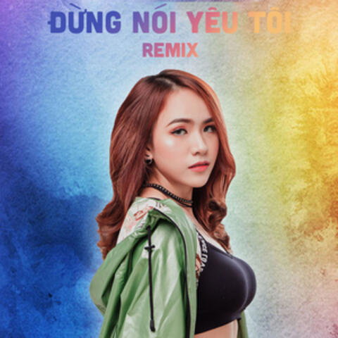 Đừng Nói Yêu Tôi