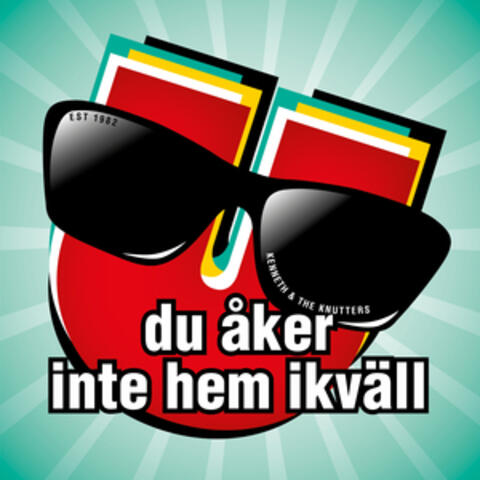 du åker inte hem ikväll