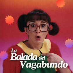 La Balada Del Vagabundo
