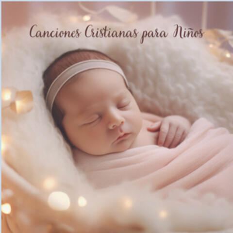 Canciones Cristianas para Niños