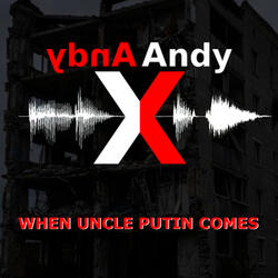 When Uncle Putin Comes