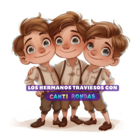 Los Hermanos Traviesos con Canti Rondas
